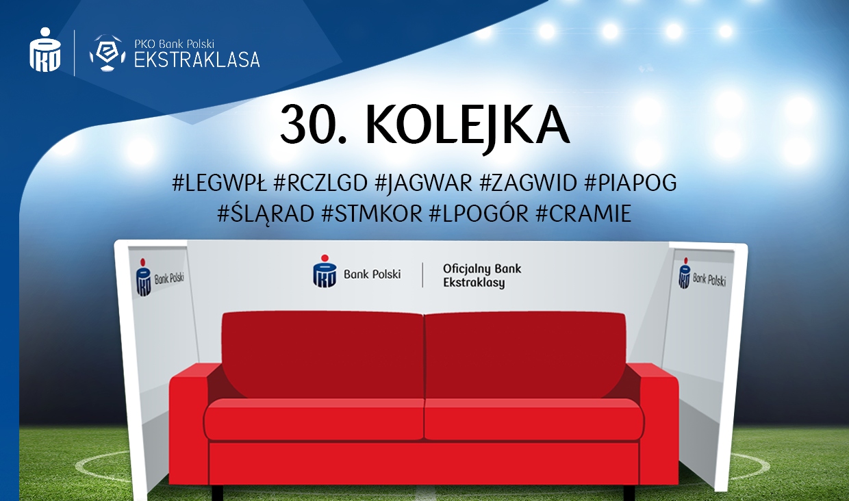30. kolejka na Kanapie Kibica PKO Banku Polskiego!